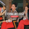 Eterna Melodía (En Vivo) - Single