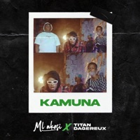 Kamuna (feat. Titan dangereux) - Single - ML nkosi