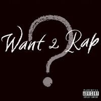 Want 2 Rap? - Single - Trauma Da Villain