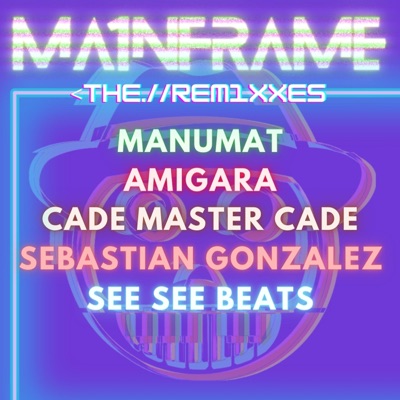 Ma1nframe (<The.//Rem1xxes) - EP
