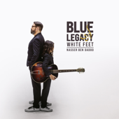 Blue Legacy - White Feet & Nasser Ben Dadoo