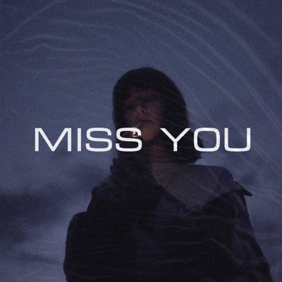MISS YOU (feat. DeiF) - Single