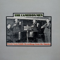 Classic Scots Fiddle Recordings from the Thirties by The Cameron Men on Apple Music