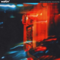 Waitin' - Single - Abz Stainless