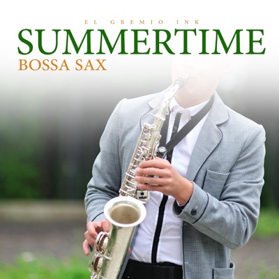 Summertime (Bossa Sax) - Single