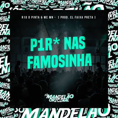 P1R* nas Famosinha - Single