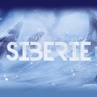 Sibérie (feat. Tekilla) - Single - Le Bon Nob