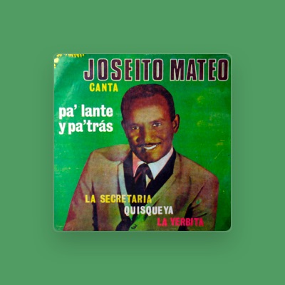 Listen to Joseito Mateo, watch music videos, read bio, see tour dates & more!