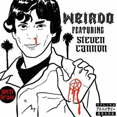 Weirdo (feat. $teven Cannon) - Single