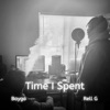 Time I Spent (feat. Rell G) - Single