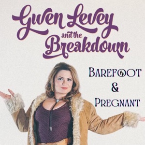 Gwen Levey and The Breakdown - Barefoot & Pregnant - Line Dance Musique