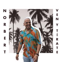 VEN Y TIRATE - Single - Norbert