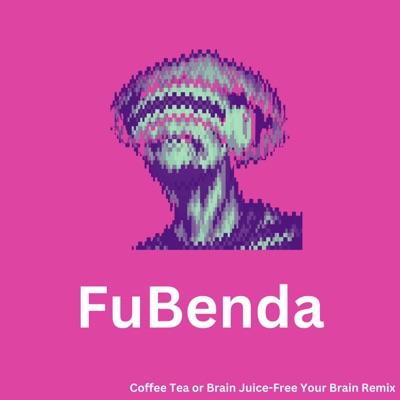 Coffee $TEA or Brain Juice (feat. CED) - Single