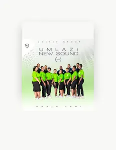 收听 Umlazi New Sound Gospel Group、观看音乐视频、阅读小传、查看巡演日期等 ！