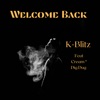 Welcome Back (feat. Creeem & Dig Dug) - Single