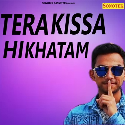 Tera Kissa Hi Khatam - Single