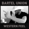 Western Feel - Bartel Union
