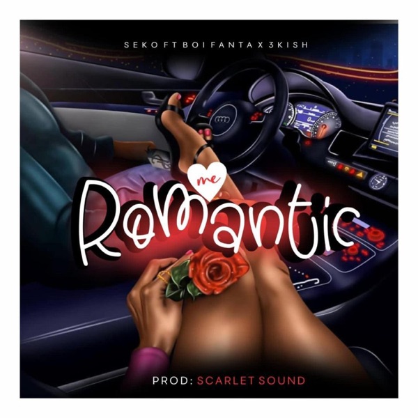 Me Romantic (feat. Boi Fanta & 3kish)