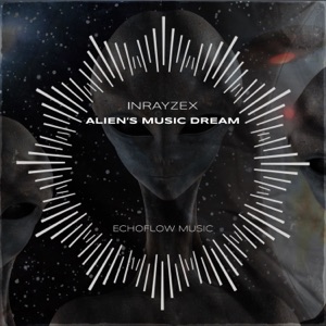 Alien's Music Dream - Single