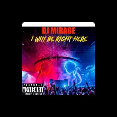Listen to DJ Mirage, watch music videos, read bio, see tour dates & more!