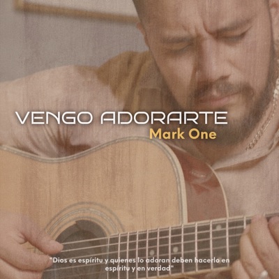 Vengo Adorarte - Single