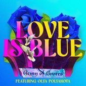Love Is Blue (feat. Olya Polyakova) artwork