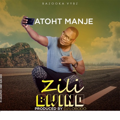Atoht Manje - Zili Bwino