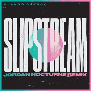 Slipstream (Jordan Nocturne Remix)