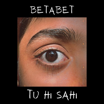 Tu Hi Sahi - Single