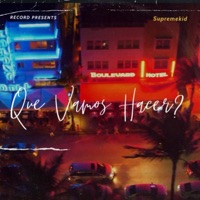 Que Vamos Hacer? - Single - Supremekid
