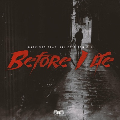 Before I Lie (feat. Lil Ed & BCM K.Y) - Single