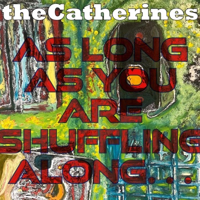 As Long As You Are Shuffling Along... - EP