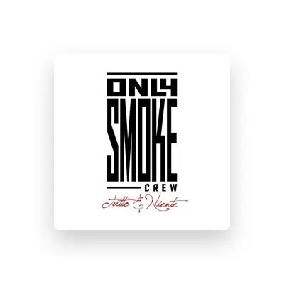 Listen to Only Smoke Crew, watch music videos, read bio, see tour dates & more!
