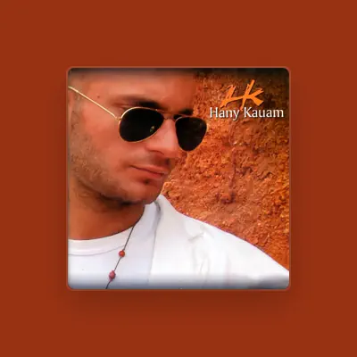 Listen to Hany Kauam, watch music videos, read bio, see tour dates & more!