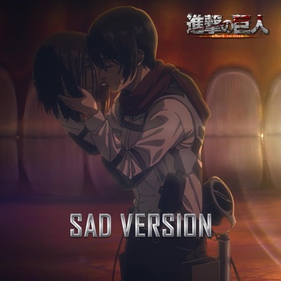 Attack on titan final season : Sayonara Eren (Sad Version) - Single