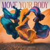 Move Your Body (feat. Dakota) - Single