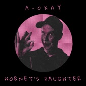 Hornet's Daughter - A-OKAY