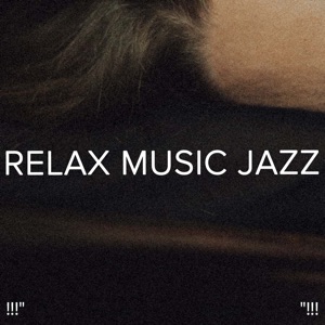 !!!" Relax Music Jazz "!!!