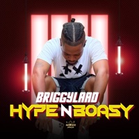 Hype N Boasy - Single - Newave Music & BRIGGYLAAD