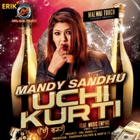 Uchi Kurti - Single - Mandy Sandhu