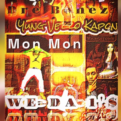 We Da 1's (feat. Dre Bonez & Mon Mon) - Single