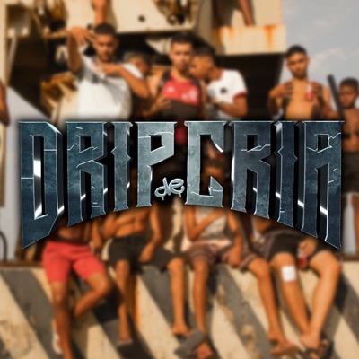 Drip de Cria - Single
