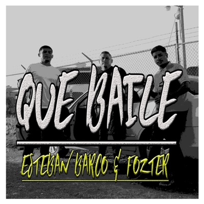 Que baile (feat. Fozter) - Single