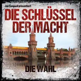 Die Schlüssel der Macht, Folge 6: Die Wahl