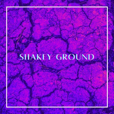 Shakey Ground - Single