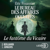 Le Bureau des affaires occultes - Tome 2 : Le Fantôme du Vicaire - Eric Fouassier