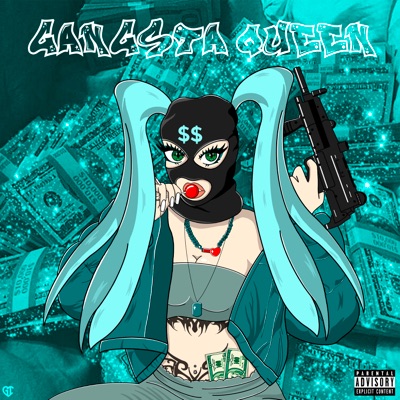 Gangsta Queen (feat. Not Yours) - Single