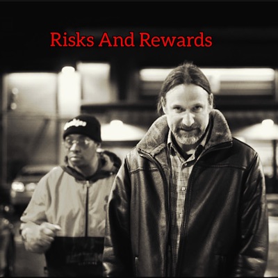 Risks and Rewards (feat. San Quinn) - Single