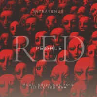 Red People (feat. Krizz Kaliko & Little Red Rum) - Single - IntraVenus