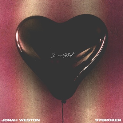 Love Shot (feat. 97BROKEN) - Single